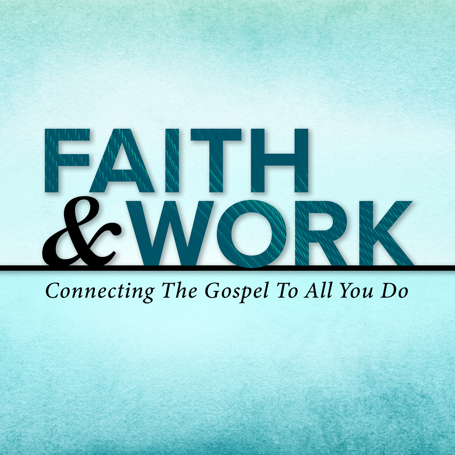Faith & Work sermon series artwork