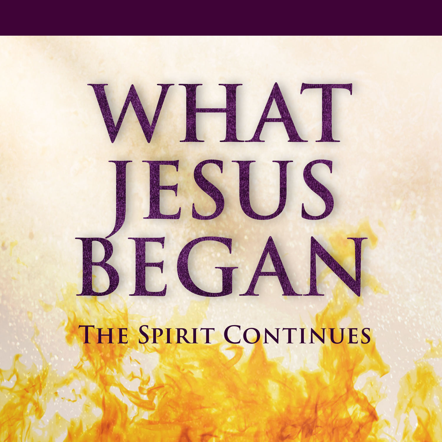 What Jesus Began: The Spirit Continues sermon series artwork
